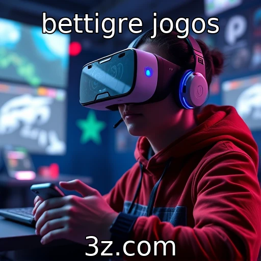 bettigre jogos - Impacto da realidade virtual nos games modernos